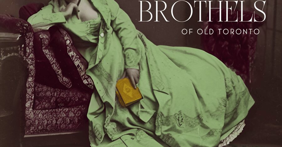 Brothels of Old Toronto Walking Tour - The Secret Part: Codes, Rules, And How Brothels Operated